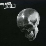 Boys Noize (Oi Oi Oi)