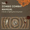 The Zombie Combat Manual
