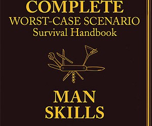 Complete Worst-Case Scenario Survival Handbook