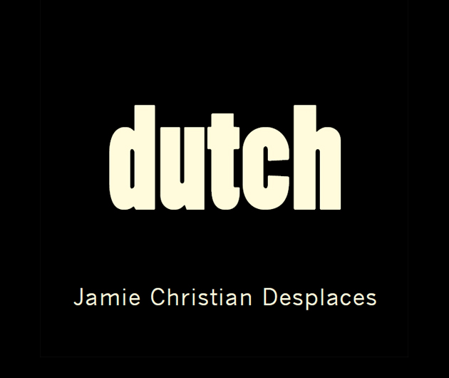 jamie-christian-desplaces-dutch