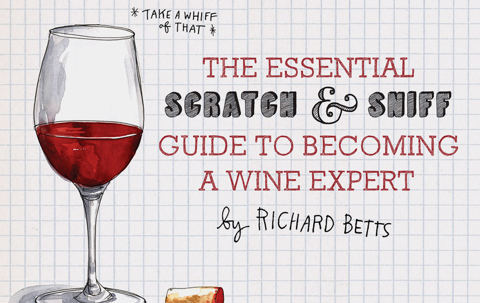 scratch-sniff-guide-to-becoming-a-wine-expert